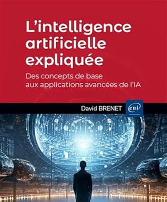 L'intelligence artificielle expliquée